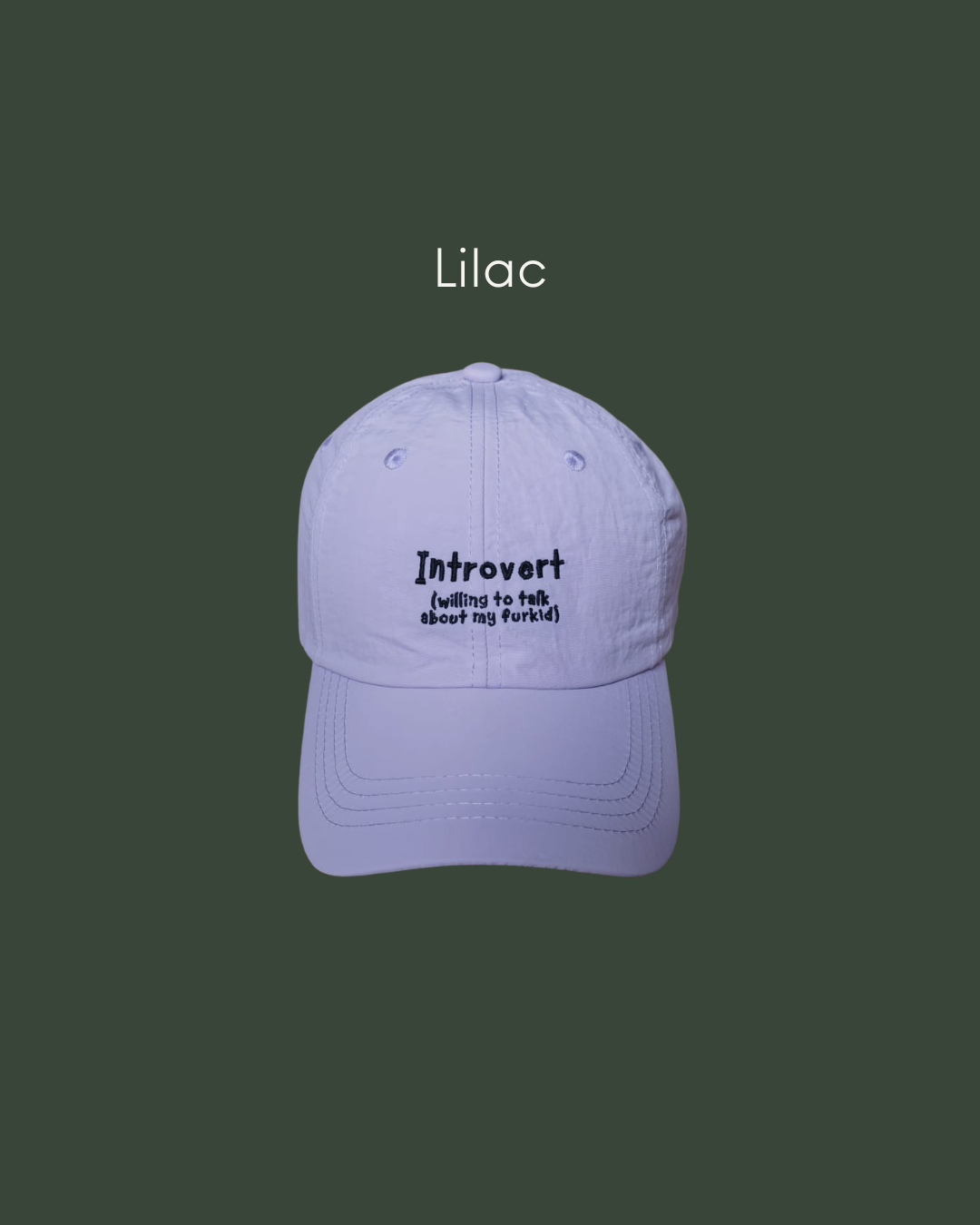 Introvert (Willing to talk about my furkid) Cap